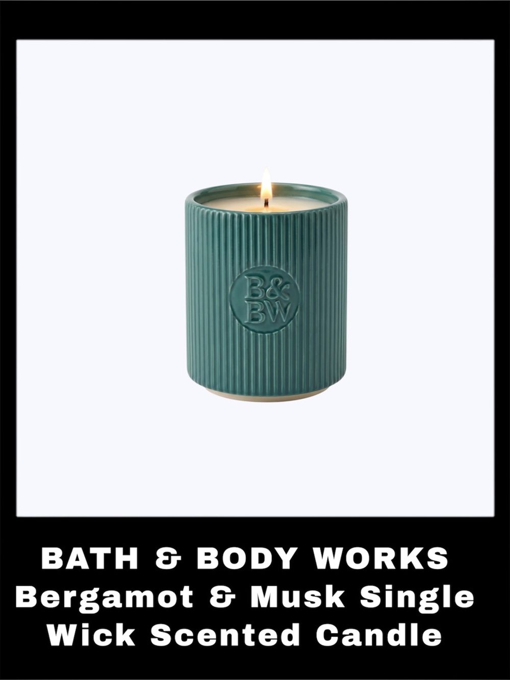 BATH & BODY WORKS Bergamot & Musk Single Wick Scented Candle